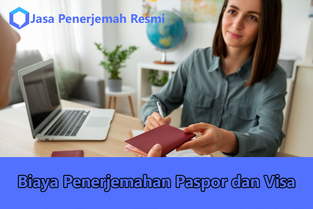 Biaya Penerjemahan Paspor dan Visa