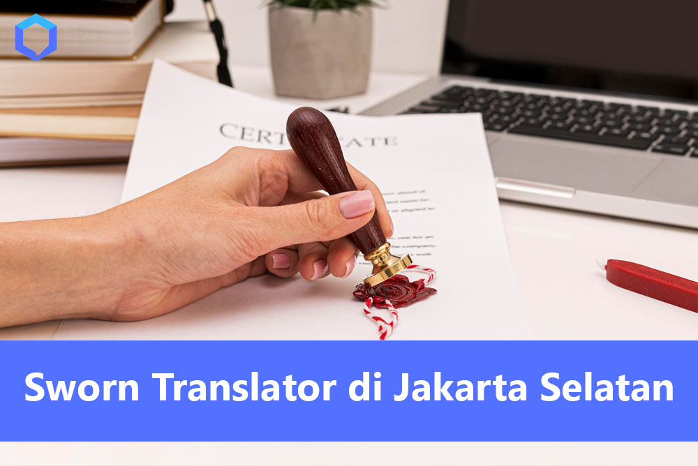 Sworn Translator di Jakarta Selatan